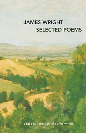 Selected Poems - James Wright