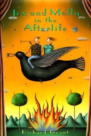 Tex and Molly in the Afterlife - Richard Grant