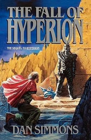 The Fall of Hyperion : Hyperion Cantos - Dan Simmons