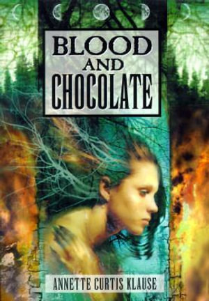 Blood and Chocolate - Annette Curtis Klause