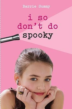 I So Don't Do Spooky : I So Don't Do... - Barrie Summy