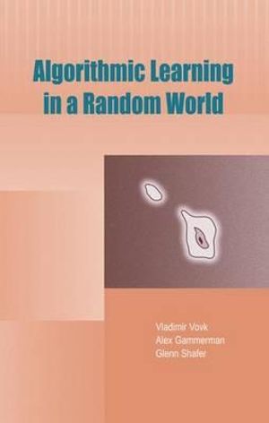 Algorithmic Learning in a Random World - Vladimir Vovk