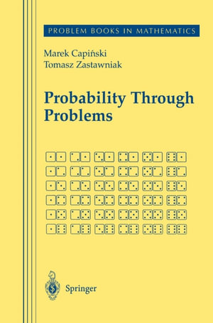 Probability Through Problems - Marek Capinski