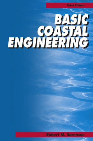 Basic Coastal Engineering - Robert M. Sorensen