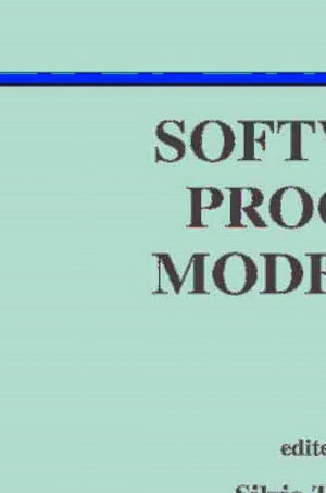 Software Process Modeling - Silvia T. Acuna