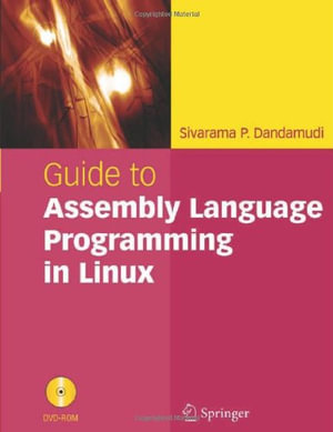Guide to Assembly Language Programming in Linux - Sivarama Dandamudi