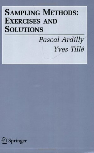 Sampling Methods : Exercises and Solutions - Pascal Ardilly