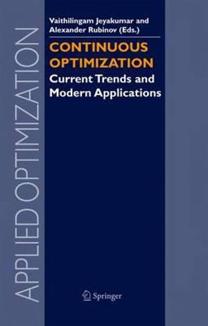Continuous Optimization : Current Trends and Modern Applications - V. Jeyakumar
