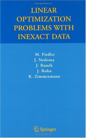 Linear Optimization Problems with Inexact Data - Miroslav Fiedler