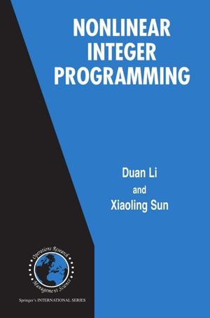 Nonlinear Integer Programming - Duan Li