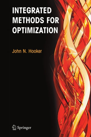 Integrated Methods for Optimization - John N. Hooker