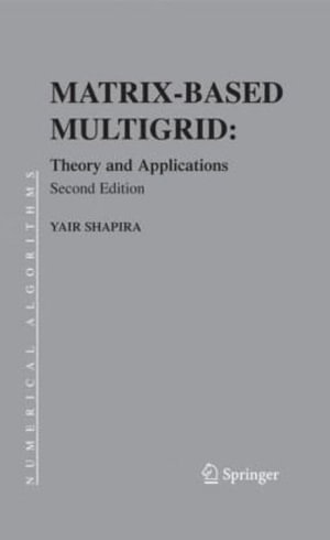 Numerical Methods and Algorithms : Theory and Applications - Yair Shapira
