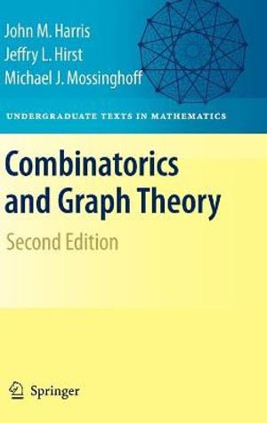 Combinatorics and Graph Theory : Undergraduate Texts in Mathematics - Jeffry L. Hirst