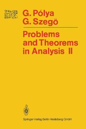 Springer Study Edition : Theory of Functions . Zeros . Polynomials Determinants . Number Theory . Geometry - George Polya