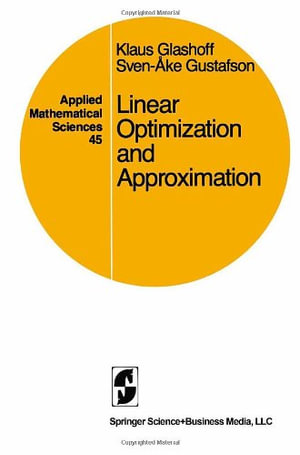 Applied Mathematical Sciences : An Introduction to the Theoretical Analysis and Numerical Treatment of Semi-infinite Programs - K. Glashoff