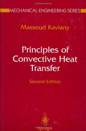 Mechanical Engineering : Mechanical Engineering Series - M. Kaviany
