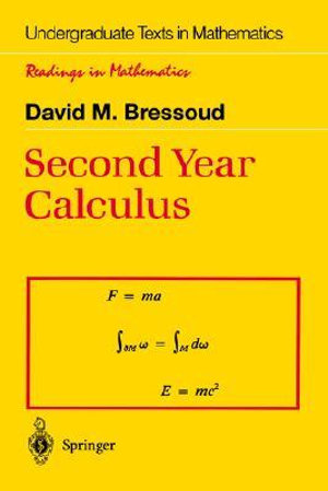 Second Year Calculus : From Celestial Mechanics to Special Relativity - David M. Bressoud