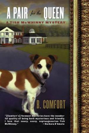 A Pair for the Queen : Tish McWhinny Mysteries - B. Comfort