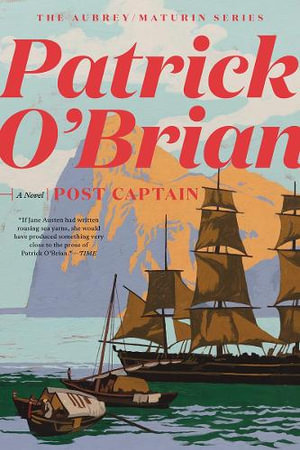 Post Captain : Aubrey/Maturin - Patrick O'Brian