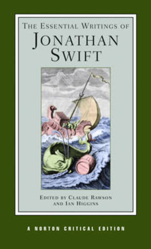 The Essential Writings of Jonathan Swift : A Norton Critical Edition - Jonathan Swift