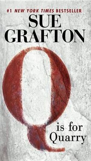 Q Is for Quarry : Kinsey Millhone Mystery - Sue Grafton