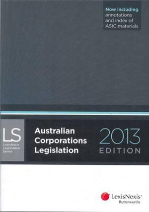 Australian Corporations Legislation 2013 - Robert Peter Austin