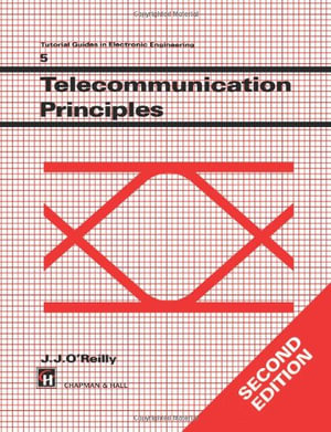 Tutorial Guides in Electronic Engineering : Tutorial Guides in Electronic Engineering Series - J. O'Reilly