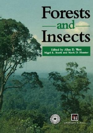 Forests and Insects - Allan D. Watt