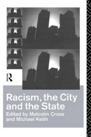 Racism, the City and the State - Malcolm Cross
