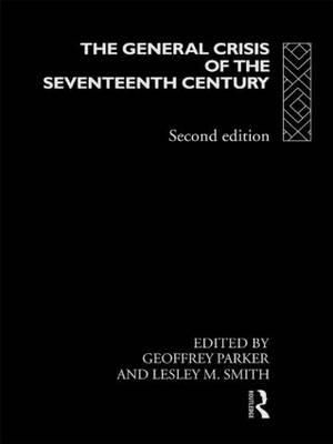 The General Crisis of the Seventeenth Century - Geoffrey Parker