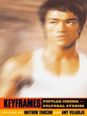 Keyframes : Popular Cinema and Cultural Studies - Matthew Tinkcom