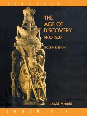 The Age of Discovery, 1400-1600 : Lancaster Pamphlets - David Arnold