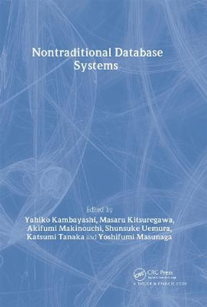 Nontraditional Database Systems : Advanced Information Processing Technology, 5 - Yahiko Kambayashi