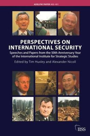 Adelphi : Speeches and Papers for the 50th Anniversary Year of the International Institute for Strategic Studies - Alexander Nicoll