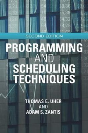 Programming and Scheduling Techniques : 2nd edition - Thomas Uher