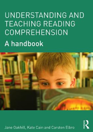Understanding and Teaching Reading Comprehension : A handbook - Carsten Elbro
