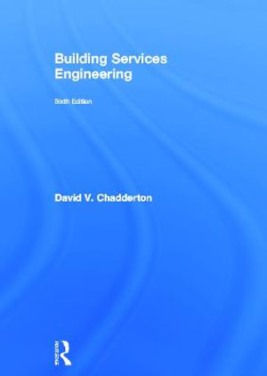 Building Services Engineering - David V. Chadderton