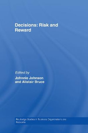 Decisions : Risk and Reward - Alistair Bruce