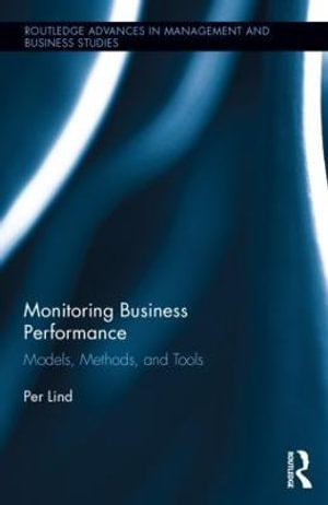 Monitoring Business Performance : Models, Methods, and Tools - Per Lind
