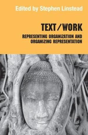 Text/Work : Representing Organization and Organizing Representation - Stephen Linstead
