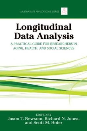 Multivariate Applications : A Practical Guide for Researchers in Aging, Health, and Social Sciences - Jason Newsom