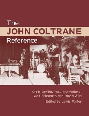 The John Coltrane Reference - Lewis Porter