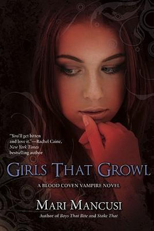 Girls That Growl : A Blood Coven Vampire Novel - Mari Mancusi