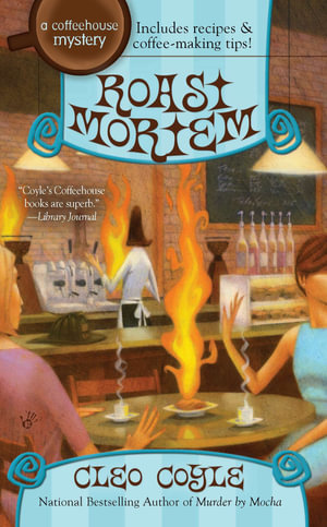 Roast Mortem : A Coffeehouse Mystery Book 9 - Cleo Coyle