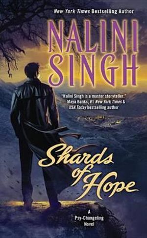 Shards of Hope : Psy-Changeling Novel - Nalini Singh