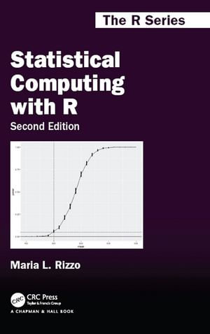 Statistical Computing with R, Second Edition : Chapman & Hall/CRC The R Series - Maria L. Rizzo