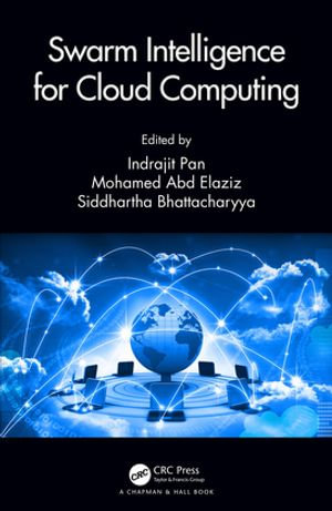 Swarm Intelligence for Cloud Computing - Siddhartha Bhattacharyya