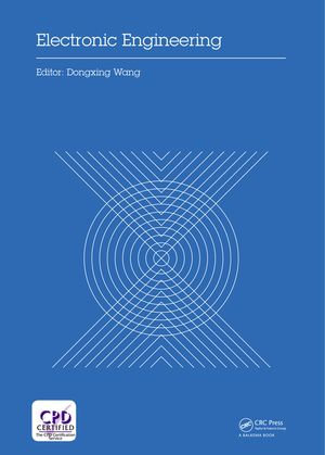 Electronic Engineering : Proceedings of the 4th International Conference of Electronic Engineering and Information Science (ICEEIS 2017), January 7-8, 2017, Haikou, P.R. China - Dongxing Wang