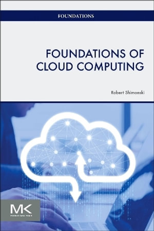 Foundations of Cloud Computing : Foundations - Shimonski