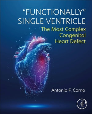 Functionally Single Ventricle : The Most Complex Congenital Heart Defect - Corno